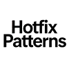 Hotfix Patterns